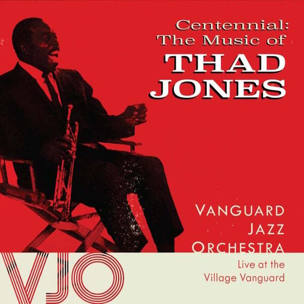 Cover art for Centennial: The Music of Thad Jones (Live)